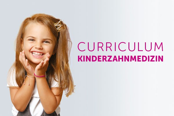 Curriculum Kinderzahnmedizin