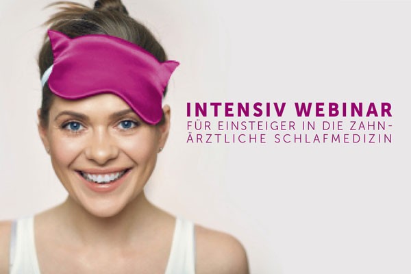 Intensiv Webinar für Einsteiger in die zahnärztliche Schlafmedizin